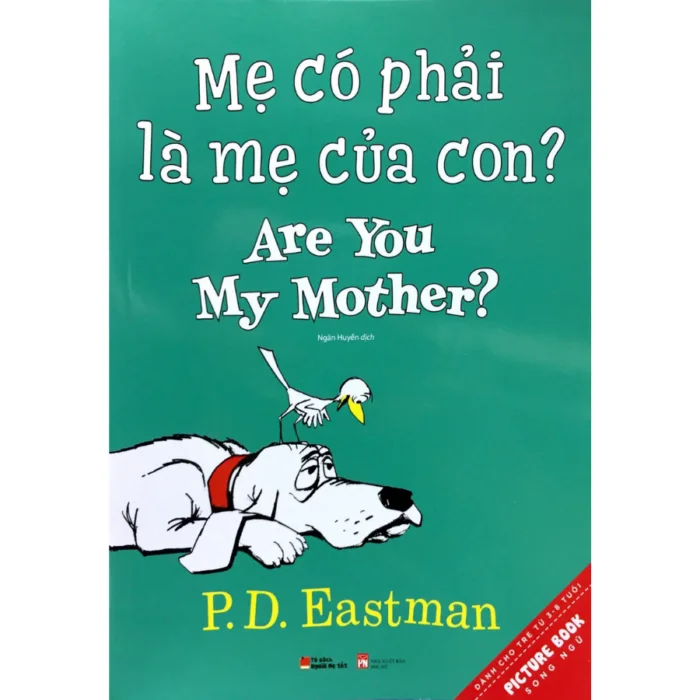 Mẹ có phải là mẹ của con? Are you my mother? - Ảnh 1